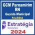 GCM Parnamirim RN (Guarda Municipal) Pós Edital – Estratégia 2024