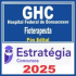 GHC e GHC – Hospital Federal de Bonsucesso (Fisioterapeuta) Pós Edital – Estratégia 2025