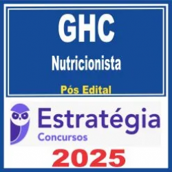 GHC (Nutricionista) Pós Edital – Estratégia 2025