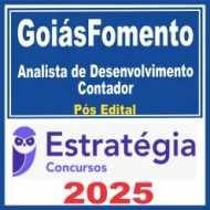 GoiásFomento (Analista de Desenvolvimento – Contador) Pós Edital – Estratégia 2025