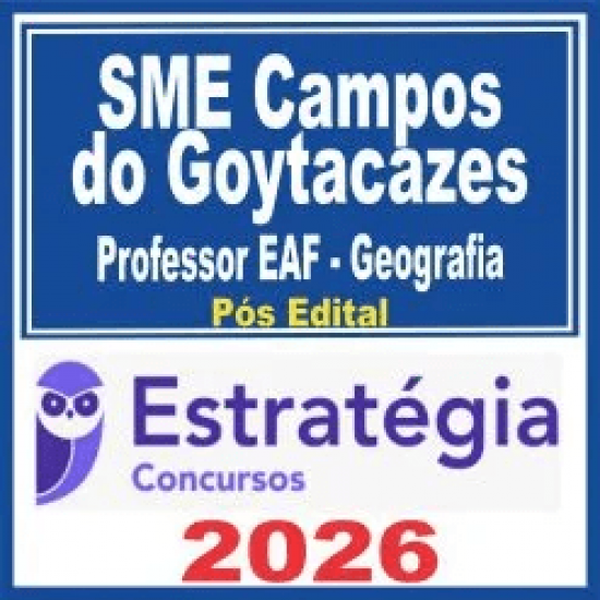 SME Campos do Goytacazes (Professor EAF – Geografia) Pós Edital – Estratégia 2026