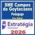SME Campos do Goytacazes (Pedagogo) Pós Edital – Estratégia 2026