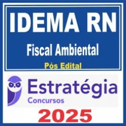 IDEMA RN (Fiscal Ambiental) Pós Edital – Estratégia 2025