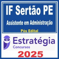 IF Sertão PE (Professor – Administração) Pós Edital – Estratégia 2025
