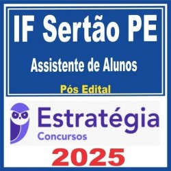 IF Sertão PE (Assistente de Alunos) Pós Edital – Estratégia 2025