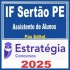 IF Sertão PE (Assistente de Alunos) Pós Edital – Estratégia 2025
