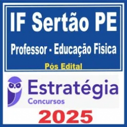 IF Sertão PE (Professor – Educação Física) Pós Edital – Estratégia 2025