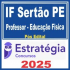 IF Sertão PE (Professor – Educação Física) Pós Edital – Estratégia 2025
