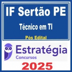 IF Sertão PE (Técnico em Tecnologia da Informação) Pós Edital – Estratégia 2025