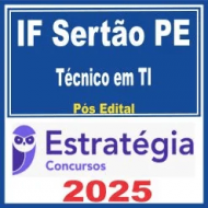 IF Sertão PE (Técnico em Tecnologia da Informação) Pós Edital – Estratégia 2025