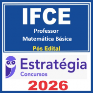 IFCE (Professor - Matemática Básica) Pacote Completo - 2026 (Pós-Edital) Estratégia 