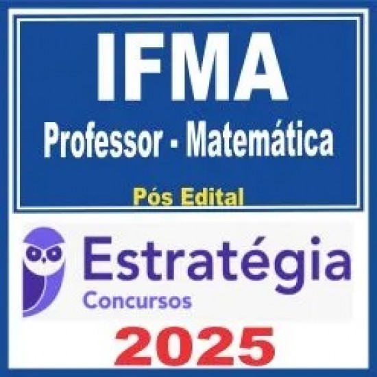 IFMA (Professor – Matemática) Pós Edital – Estratégia 2025