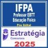 IFPA (Professor EBTT – Educação Física) Pós Edital – Estratégia 2025