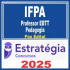 IFPA (Professor EBTT – Pedagogia) Pós Edital – Estratégia 2025