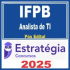 IFPB (Analista de Tecnologia da Informação) Pós Edital – Estratégia 2025