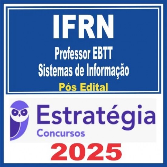 IFRN (Professor EBTT – Sistemas de Informação) Pós Edital – Estratégia 2025