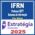 IFRN (Professor EBTT – Sistemas de Informação) Pós Edital – Estratégia 2025