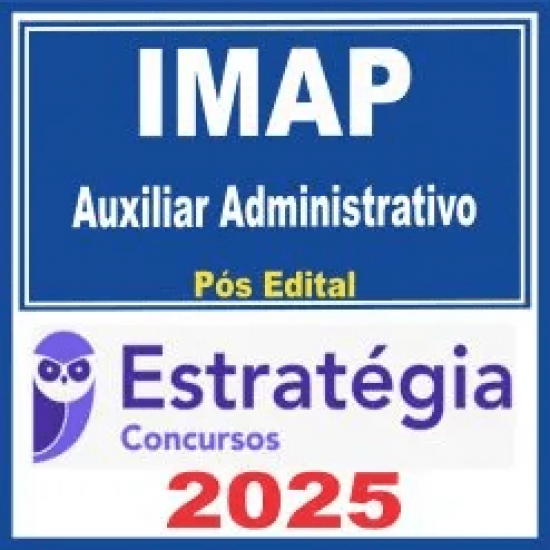 IMAP (Auxiliar Administrativo) Pós Edital – Estratégia 2025