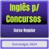 Inglês p/ Concursos - Curso Regular Estratégia 2024