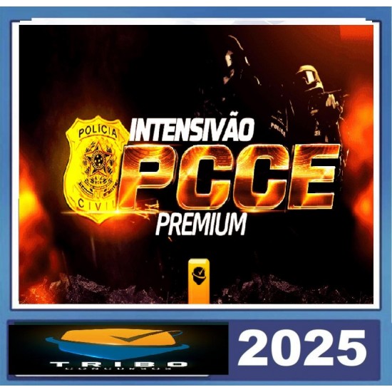 INTENSIVÃO PREMIUM POLÍCIA CIVIL DO CEARÁ - PCCE - INSPETOR E ESCRIVÃO TRIBO CONCURSOS / OBJETIVO CONCURSOS 2025