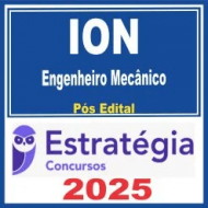 ION (Engenheiro Mecânico) Pós Edital – Estratégia 2025