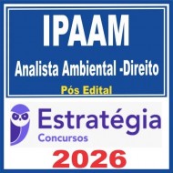 IPAAM (Analista Ambiental – Direito) Pós Edital – Estratégia 2026