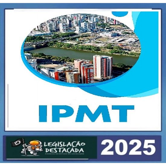 Analista Previdenciário do Instituto de Previdência do Município de Teresina - Área: Direito IPMT 2025
