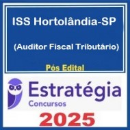 ISS Hortolândia-SP (Auditor Fiscal Tributário) Pacote - 2025 (Pós-Edital) Estratégia Concursos