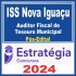 ISS Nova Iguaçu (Auditor Fiscal do Tesouro Municipal) Pós Edital – Estratégia 2024