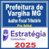 ISS Varginha MG (Auditor Fiscal Tributário) Pós Edital – Estratégia 2025
