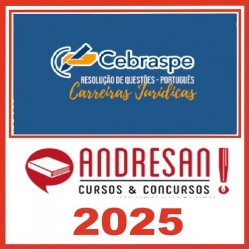 Cebraspe - Carreiras Jurídicas - Resolução de Questões - Português Andresan 2025