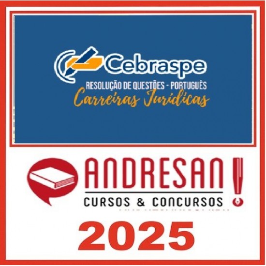 Cebraspe - Carreiras Jurídicas - Resolução de Questões - Português Andresan 2025