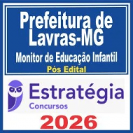 Prefeitura de Lavras MG (Monitor de Educação Infantil) Pós Edital – Estratégia 2026