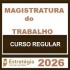 Magistratura do Trabalho - Estratégia (Regular) 2026