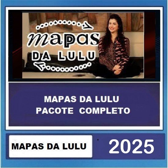 PACOTE COMPLETO MAPAS DA LULU 2025 ATUALIZADO