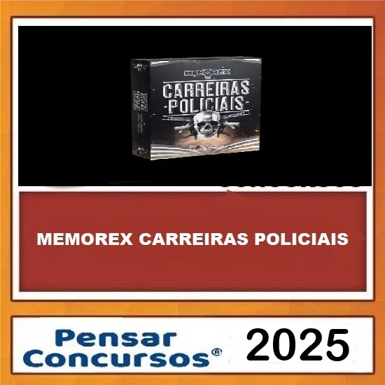 Memorex Carreiras Policiais 2025 - Pensar Concursos