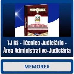 Memorex TJ RS (Técnico Judiciário – Área Administrativo-Judiciária) Pensar Concursos Pós Edital 2025