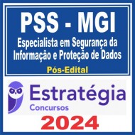 MGI Ministério da Gestão e Inovação (Especialista em Segurança da Informação e Proteção de Dados) Pós Edital – Estratégia 2024