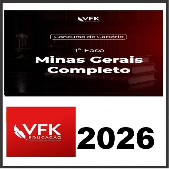 1ª Fase - Concurso de Cartório - Minas Gerais Completo VFK 2026
