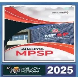 MINISTÉRIO PÚBLICO ESTADUAL MP SP ANALISTA DE PROMOTORIA I LEGISLAÇÃO DESTACADA 2025