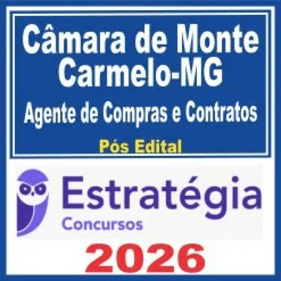 Câmara de Monte Carmelo MG (Agente de Compras e Contratos) Pós Edital – Estratégia 2026