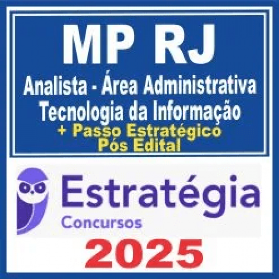 MP RJ (Analista – Área Administrativa – Tecnologia da Informação + Passo) Pós Edital – Estratégia 2025