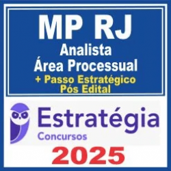 MP RJ (Analista do Ministério Público – Área Processual + Passo) Pós Edital – Estratégia 2025