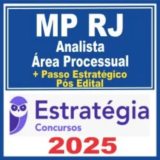 MP RJ (Analista do Ministério Público – Área Processual + Passo) Pós Edital – Estratégia 2025