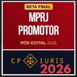 MP RJ (Promotor – Reta Final) Pós Edital – CP Iuris 2026