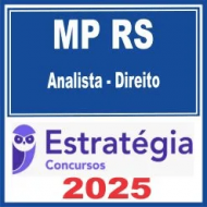 MP RS (Analista do Ministério Público – Direito) Estratégia 2025