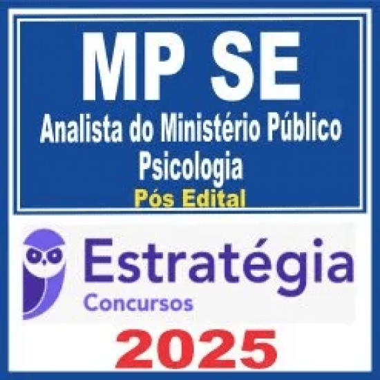 MP SE (Analista do Ministério Público – Psicologia) Pós Edital – Estratégia 2025