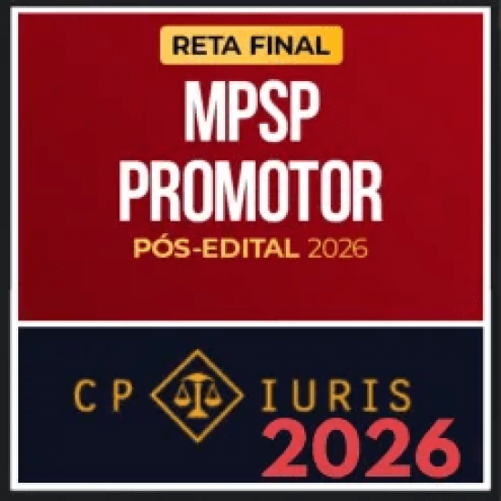 MP SP (Promotor – Reta Final) Pós Edital – CP Iuris 2026