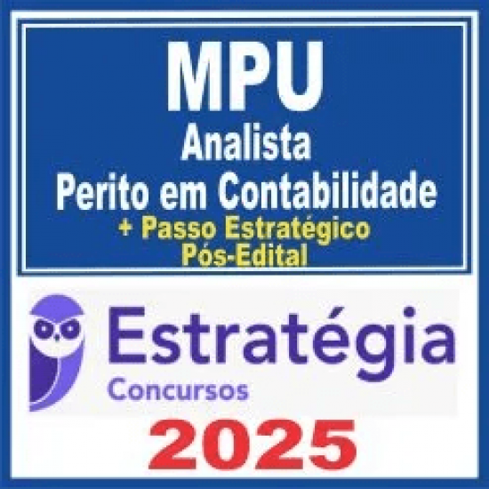 MPU (Analista – Perito em Contabilidade + Passo) Pós Edital – Estratégia 2025