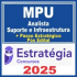 MPU (Analista – Suporte e Infraestrutura + Passo) Pós Edital – Estratégia 2025